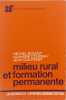 Milieu rural et formation permanente. Michel Boulet  L&eacute;andre Coudray  Jean Coutenet