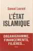 L'Etat islamique roganigramme financements fili&egrave;res. Laurent Samuel