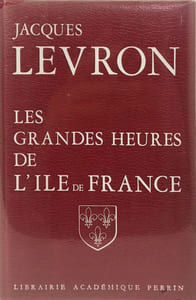 Les Grandes heures de l'Île-de-France