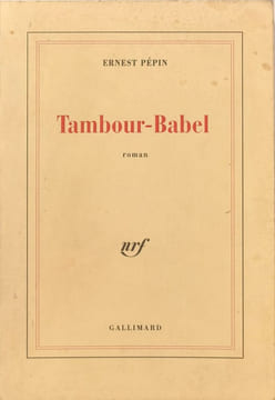 Tambour-Babel. Pépin Ernest