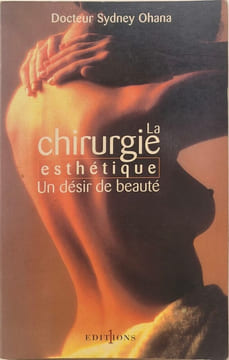 La chirurgie esthétique: Un désir de beauté. Ohana Sydney