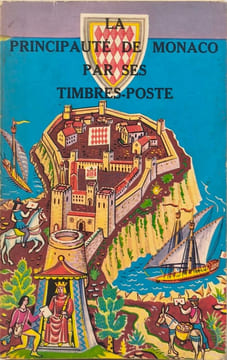 La Principauté de Monaco par ses timbres-poste. H.chiavasa