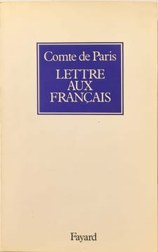 Lettre Aux Francais. Henri Comte De Paris