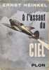 &Agrave; l'assaut du ciel. Ernst Heinkel