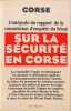 Corse : l'int&eacute;grale du rapport d'enqu&ecirc;te du S&eacute;nat sur la securite en corse. Roger Marion