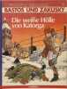 Die wei&szlig;e H&ouml;lle von Katorga N&deg;2. Corteggiani / Tranchand