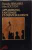 Apparitions fant&ocirc;mes et d&eacute;doublements. Danielle Hemmert  Alex Roudene