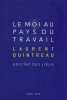 Le moi au pays du travail: Un &eacute;tat des lieux. Quintreau Laurent