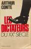 Les dictateurs du XXe si&egrave;cle. Arthur Conte
