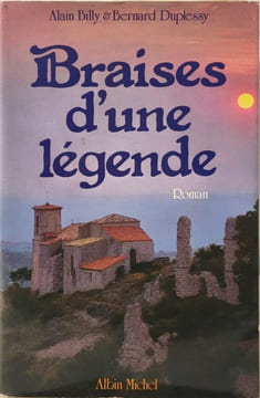 Braises d'une légende (roman). Duplessis Billy