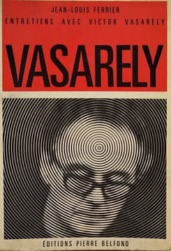 Entretiens avec victor Vasarely. Jean-Louis Ferrier