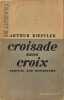 Croisade sans croix arrival and departure. Arthur Koestler