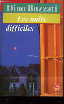 Les nuits difficiles. Buzzati Dino