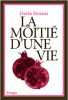 La moiti&eacute; d'une vie. Strauss Darin  Azoulay-Pacvon Aline