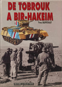 De Tobrouk à Bir-Hakeim (De Tobrouk a Bir Hakeim Band 1)