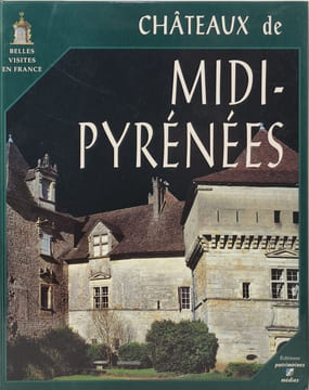 Châteaux de Midi-Pyrénées. Collectif