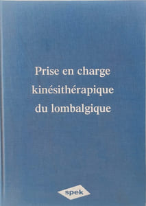 Prise en charge kinésithérapique du lombalgique - Conference de consensus Vendrdei 13 & Samedi 14 novembre 1998