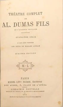 Théâtre complet 4 tomes. Al. Dumas Fils
