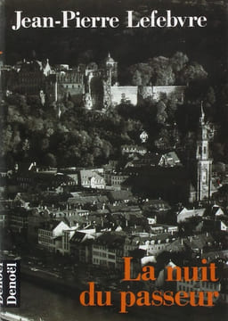 La nuit du passeur. Lefebvre Jean-Pierre