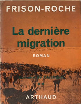 La dernière migration lumière de l'Artique. Frison-Roche