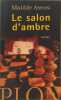 Le salon d'ambre. Asensi Matilde