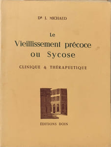 Le Vieillissement précoce ou Sycose