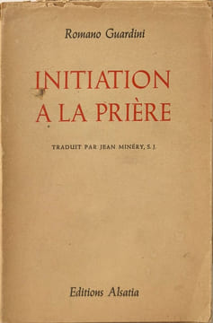 Initiation à la prière. Romano Guardini