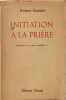 Initiation &agrave; la pri&egrave;re. Romano Guardini