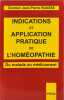 Indications et application pratiques de l'Hom&eacute;opathie. La Mati&egrave;re m&eacute;dicale simple et le R&eacute;pertoire d: Du malade au m&eacute;dicament. Ruasse Jean-Pierre