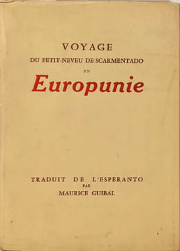 Voyage du petit-neveu de Scarmentado en Europunie N° 883/1000. Maurice Guibal