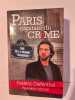 Paris capitale du crime. Fr&eacute;d&eacute;ric Diefenthal