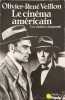 Le Cin&eacute;ma am&eacute;ricain Tome 1 : Les Ann&eacute;es cinquante. Veillon Olivier-Ren&eacute;