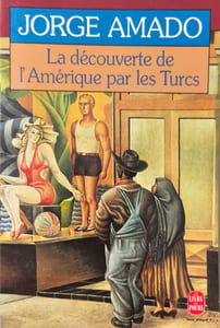 La Decouverte De L'Amerique Par Les Turcs. Comment L'Arabe Jamil Bichara Defricheur De Terres Vierges Venu En La Bonne Ville D'Itabuna Pour ... Et Mariage Ou Encore Les Fiancailles D'Adama