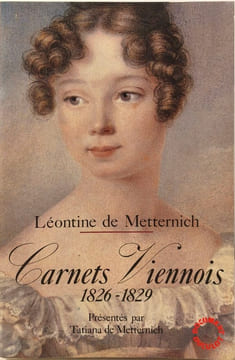 Leontine de metternich carnets viennois 1826 1829 (Littérature Générale). De Metternich
