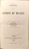 Contes la mouche pierre et camille mademoiselle mimi pinson le secret de javotte le merle blanc lettre sur la litt&eacute;rature. Alfred de Musset