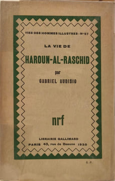 La Vie de Haroun-al-Raschid. Gabriel Audisio