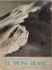 Le Mont Blanc. Claire-&Eacute;liane Engel