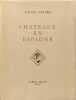 Chateaux en Espagne exemplaire num&eacute;rot&eacute; 489. Sacha Guitry