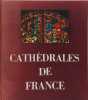 Cath&eacute;drales de France. Andr&eacute; Louis Pierre