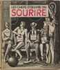 Les chefs d'oeuvre du sourire. Louis Pauwels