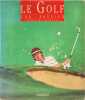 Le golf une passion. Machenaud Denis