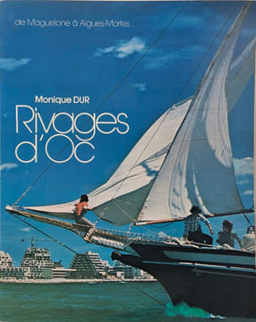 Rivages d'Oc de Maguelone à Aigues-Mortes. Monique Dur