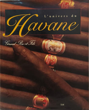 L'univers du havane. Gérard Vahé