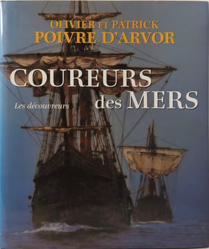 Coureurs des mers. Poivre d'Arvor Olivier Poivre d'Arvor Patrick