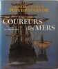 Coureurs des mers. Poivre d'Arvor Olivier  Poivre d'Arvor Patrick