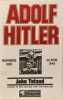Adolf Hitler Novembre 1938 - 30 avril 1945. Toland John