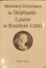 M&eacute;moires historiques de St&eacute;phanie Louise de Bourbon-Conti. Bourbon-Conti St&eacute;phanie-Louise