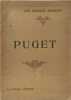 Les grands artistes - Puget - biographie critique illustr&eacute;e de 24 reproductions hors texte. Philippe Auquier