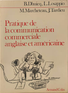 Pratique de la communication commerciale anglaise et américaine