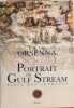 Portrait du Gulf Stream : Eloge des courants. Orsenna Erik